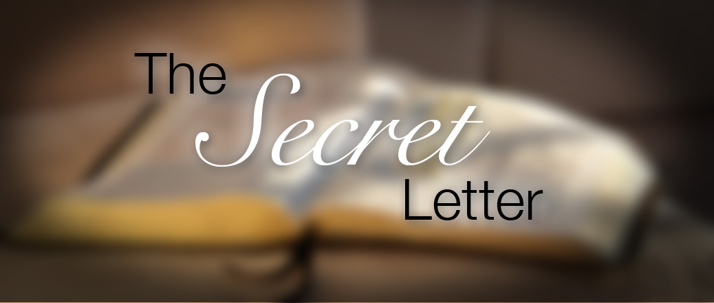 The Secret Letter…